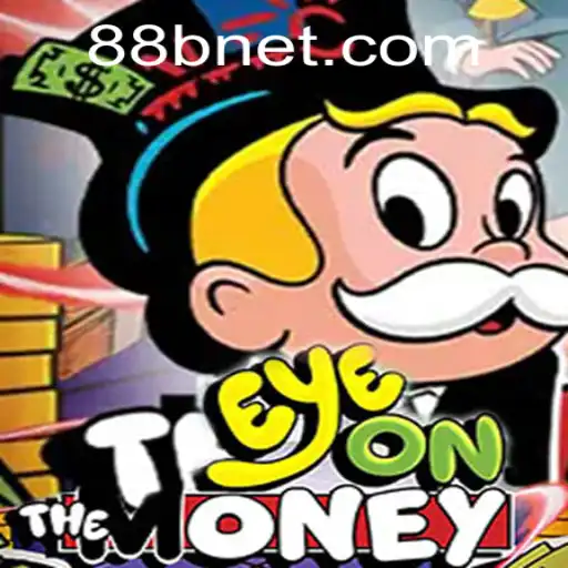 EyeOnTheMoney: A Thrilling Game Adventure with 88b PH Login